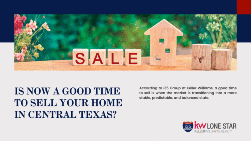 I35 Group Keller Williams Lone Star Killeen Tx Is Now A Good Time To Sell Home